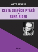 Cesta slepých ptáků Runa Rider (Ludvík Souček)