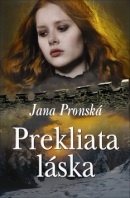 Prekliata láska (Jana Pronská)