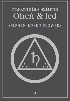 Oheň & led (Stephen Edred Flowers)