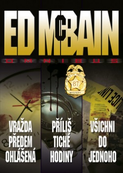 Omnibus Vražda předem ohlášená, Příliš tiché hodiny, Všichni do jednoho (Ed McBain)