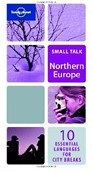 Lonely Planet Small Talk Northern Europe (Lonely Planet)