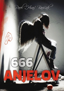 666 anjelov (Pavel Hirax Baričák)