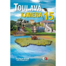 Toulavá kamera 15 (Iveta Toušlová; Marek Podhorský; Josef Maršálek)