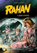 Rahan a jeho synové (Roger Lécureux; André Chéret)