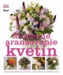 Moderné aranžovanie kvetín (Welford Mark- Wicks Stephen)