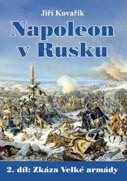 Napoleon v Rusku (Jiří Kovařík)