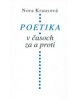 Poetika v časoch za a proti (Nora Krausová)