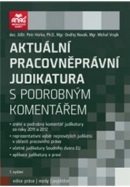 Aktuální pracovněprávní judikatura (Petr Hůrka; Ondřej Novák; Michal Vrajík)