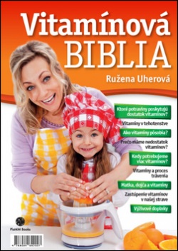 Vitamínová biblia (Ružena Uherová)