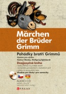 Märchen der Brüder Grimm Pohádky bratří Grimmů (Jacob Grimm; Wilhelm Grimm)