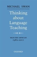 Thinking about Language Teaching: Selected articles 1982-2011 (Oxford University Press)