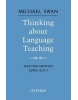 Thinking about Language Teaching: Selected articles 1982-2011 (Oxford University Press)