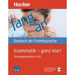 Grammatik - ganz klar! Übungsgrammatik A1-B1 - cvičebnica nemeckej gramatiky (Barbara Gottstein-Schramm, Susanne Kalender, Franz Specht, Barbara Duckstein)