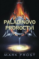 Paladinovo proroctví: Probuzení (Mark Frost)