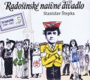 Radošinské naivné divadlo - Vygumuj a napíš/Delostrel.na mesiaci (To naj.4) (audiokniha) (Stanislav Štepka)