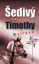 Šedivý Timothy (Edgar Wallace)