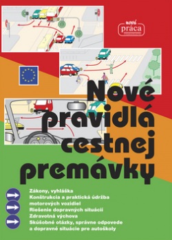 Nové pravidlá cestnej premávky (autor neuvedený)