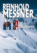 G I, G II Výzva Gašerbrumu (Reinhold Messner)