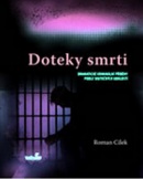 Doteky smrti (Roman Cílek)