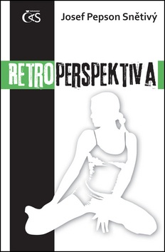 Retroperspektiva (Josef Snětivý)