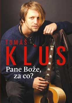 Tomáš Klus Pane Bože, za co? (Petr Čermák)