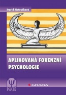 Aplikovaná forenzní psychologie (Ingrid Matoušková)