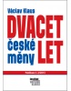 Dvacet let české měny (Václav Klaus)