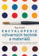 Encyklopedie výtvarných technik a materiálů (Ray Smith)