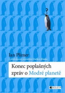 Konec poplašných zpráv o Modré planetě (Ian Plimer)