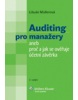 Auditing pro manažery aneb Proč a jak se ověřuje účetní závěrka (Libuše Müllerová)