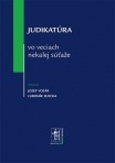 Judikatúra vo veciach nekalej súťaže (Jozef Vozár, Ľubomír Zlocha)