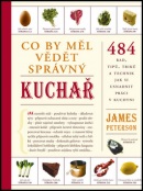 Co by měl vědět správný kuchař (James Peterson)