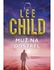 Muž na odstřel (Lee Child)