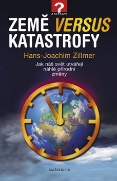 Země versus katastrofy (Hans Joachim Zillmer)