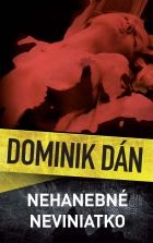 Nehanebné neviniatko (Dominik Dán)