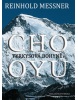 CHO OYU Tyrkysová bohyně (Reinhold Messner)