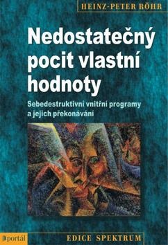 Nedostatečný pocit vlastní hodnoty (Heinz-Peter Röhr)