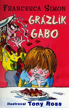 Grázlik Gabo (1) (Francesca Simon)
