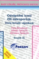 Dieta bohatá vápníkem. Odvápnění kostí čili osteoporóza (Pavla Řehořková - Monika Špičková - Miroslava Špičková)