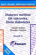 Dieta - diabetes mellitus čili cukrovka (Zdeněk Rušavý, Veronika Frantová)