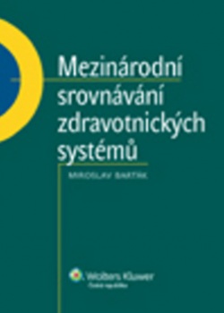 Mezinárodní srovnávání zdravotnických systémů (Miroslav Barták)