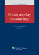 Právní aspekty outsourcingu (Martin Maisner; Jiří Černý)