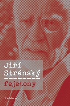 Fejetony 2010 - 2013 (Jiří Stránský)