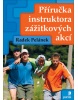 Příručka instruktora zážitkových akcí (Radek Pelánek)