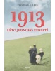 1913 Léto jednoho století (Florian Illies)