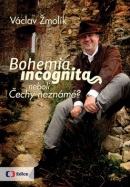 Bohemia incognita (Václav Žmolík)