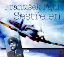 Sestřelen (audiokniha) (František Fajtl)