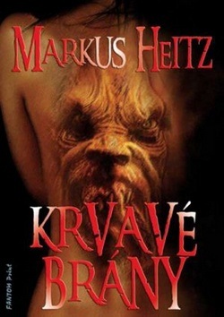 Krvavé brány (Markus Heitz)