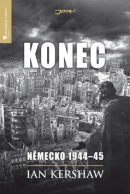 Konec: Německo 1944-45 (Ian Kershaw)