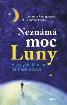 Neznámá moc Luny (Johanna Paunggerová, Thomas Poppe)